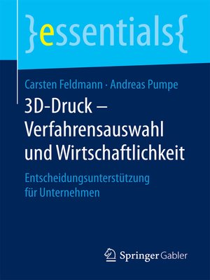 cover image of 3D-Druck – Verfahrensauswahl und Wirtschaftlichkeit